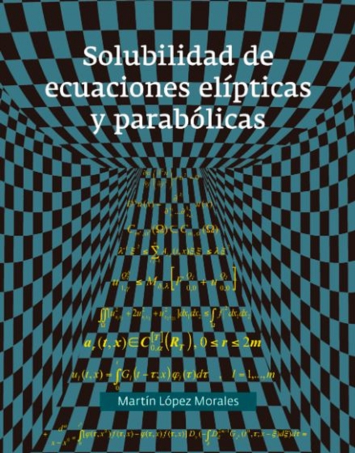 Solubilidad de ecuaciones elipticas y parabolicas