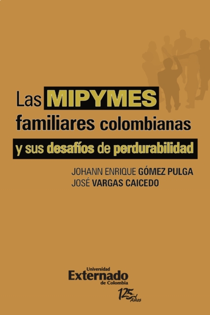 Las Mipymes familiares colombianas y sus desafíos de perdurabilidad