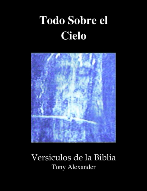 Todo Sobre el Cielo