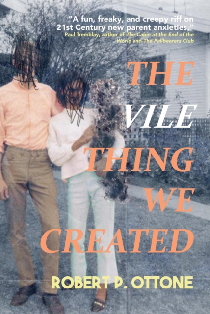 Vile Thing We Created