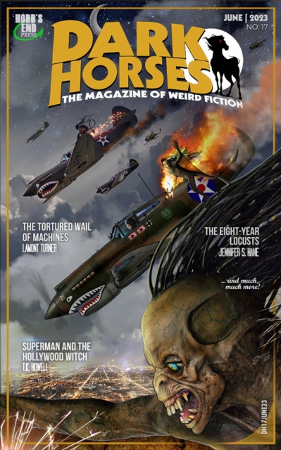 Dark Horses: The Magazine of Weird Fiction No. 17