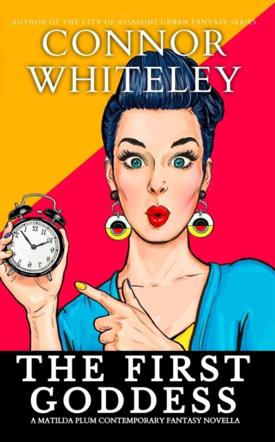 First Goddess: A Matilda Plum Contemporary Fantasy Novella