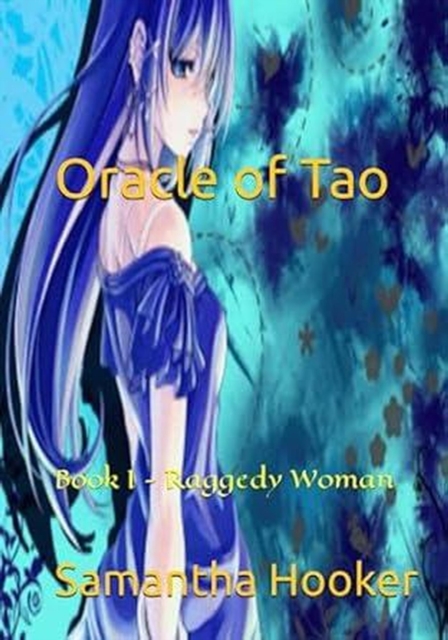 Oracle of Tao: Book I - The Raggedy Woman