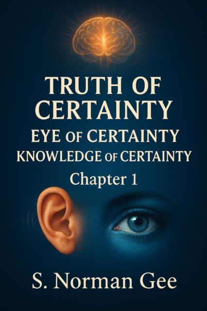 Truth of Certainty   Eye of Certainty  Knowledge of Certainty! (1)