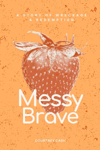Messy Brave