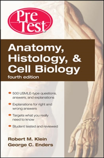 Anatomy, Histology, & Cell Biology: PreTest Self-Assessment & Review, Fourth Edition