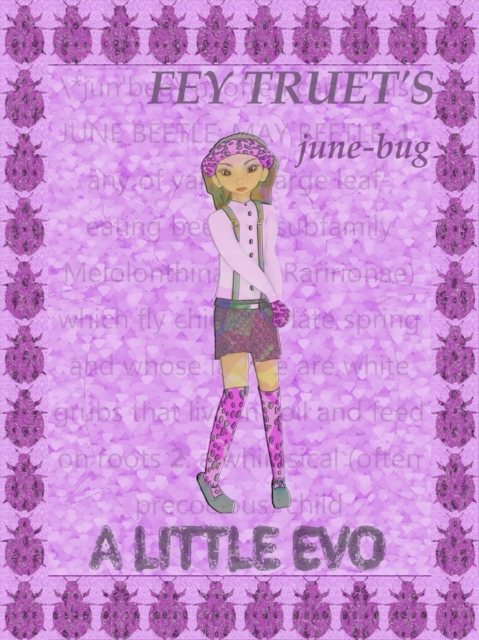 Little Evo: June-Bug