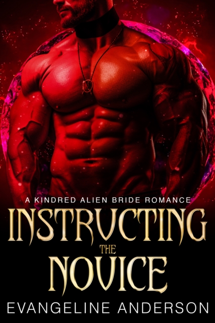 Instructing the Novice...Book 12 of the Kindred Tales Series