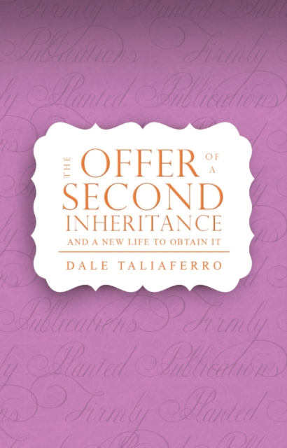 Offer of a Second Inheritance