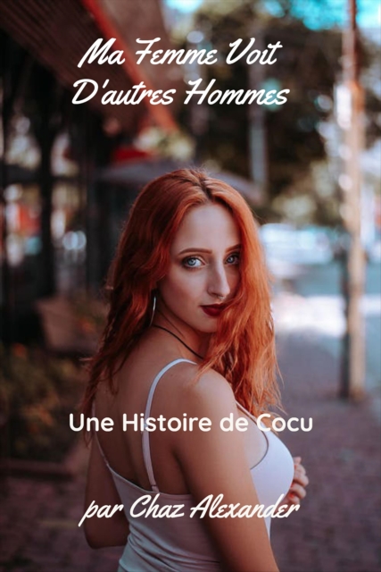 Ma Femme Voit D'autres Hommes