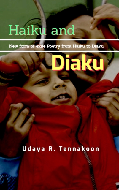 Haiku Diaku- A New Form of Exile Poetry