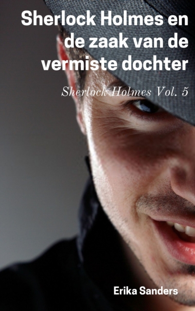 Sherlock Holmes en de zaak van de vermiste dochter