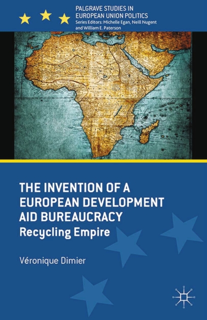 Invention of a European Development Aid Bureaucracy