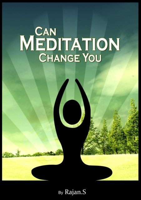 Can Meditation Change you