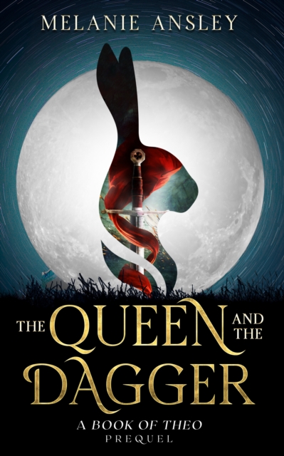 Queen and the Dagger (A Book of Theo novella)