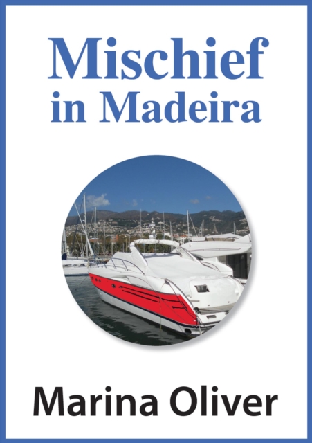 Mischief in Madeira