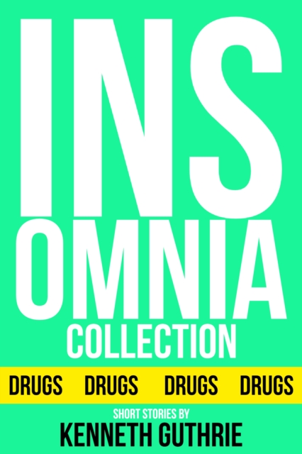 Insomnia: The Collected Works
