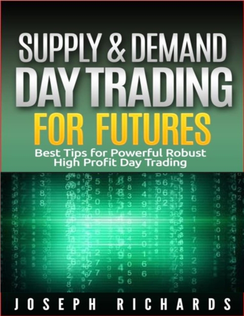 Supply & Demand Day Trading for Futures