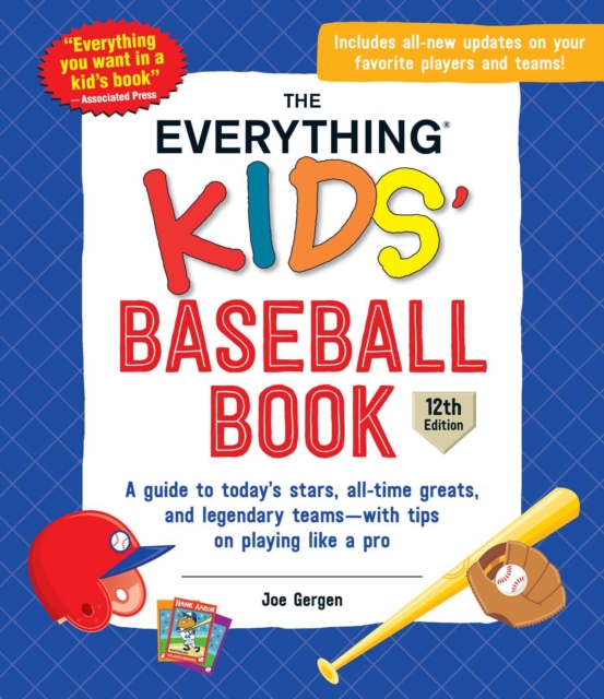 Everything Kids' Baseball Book, 12th Edition
