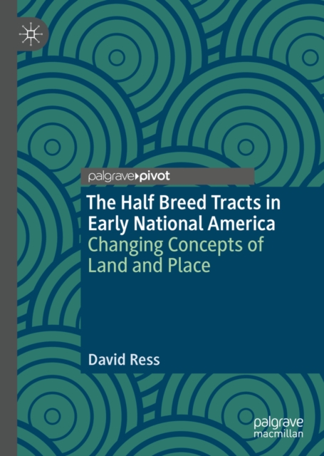 Half Breed Tracts in Early National America
