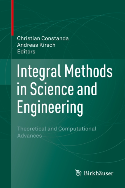 Integral Methods in Science and Engineering