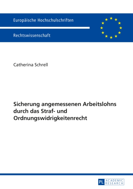 Sicherung angemessenen Arbeitslohns durch das Straf- und Ordnungswidrigkeitenrecht
