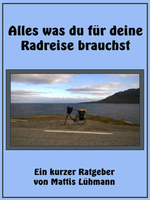 Alles was du für deine Radreise brauchst