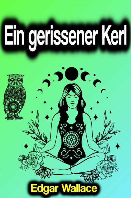 Ein gerissener Kerl