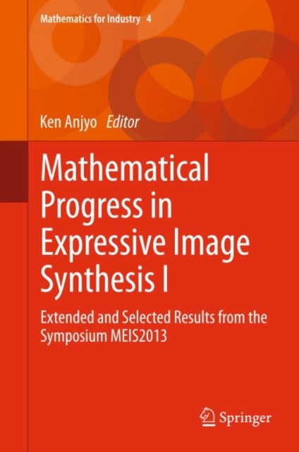 Mathematical Progress in Expressive Image Synthesis I