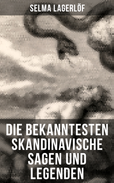 Die bekanntesten Skandinavische Sagen und Legenden