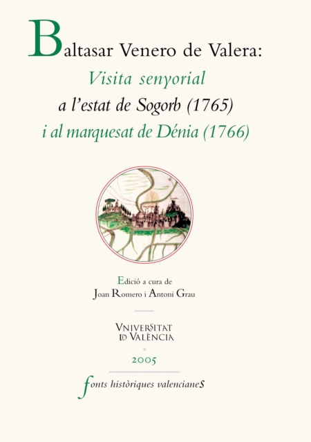 Visita senyorial a l'Estat de Sogorb (1715) i al Marquesat de Dénia (1766)