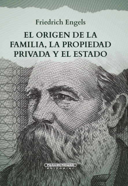 El origen de la familia, la propiedad privada el estado
