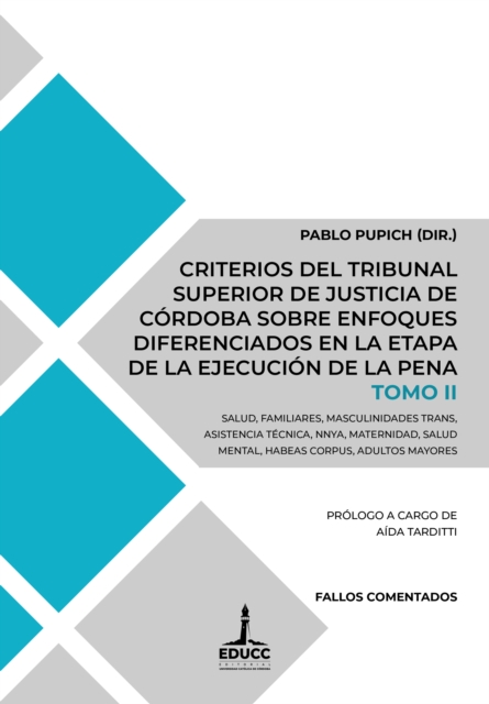 Criterios del Tribunal Superior de Justicia de Córdoba sobre enfoques diferenciados en la etapa de la ejecución de la pena