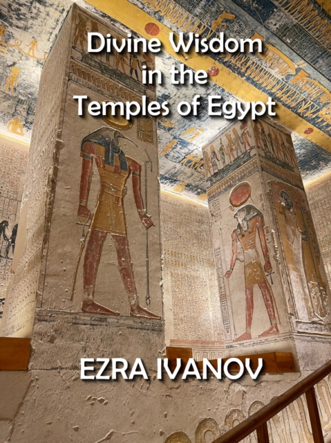 Divine Wisdom in the Temples of Egypt