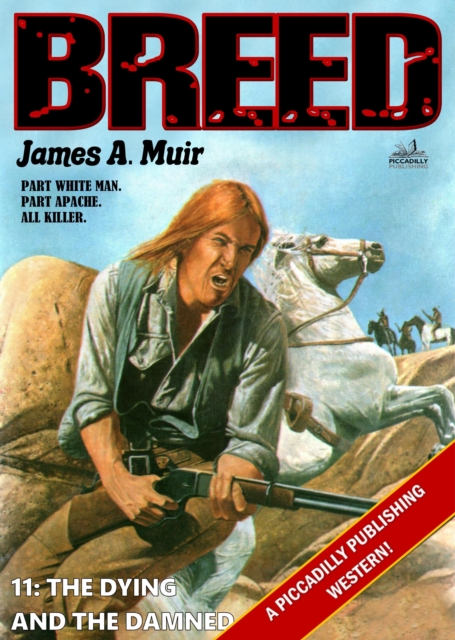 Dying and the Damned (A Breed Western #11)