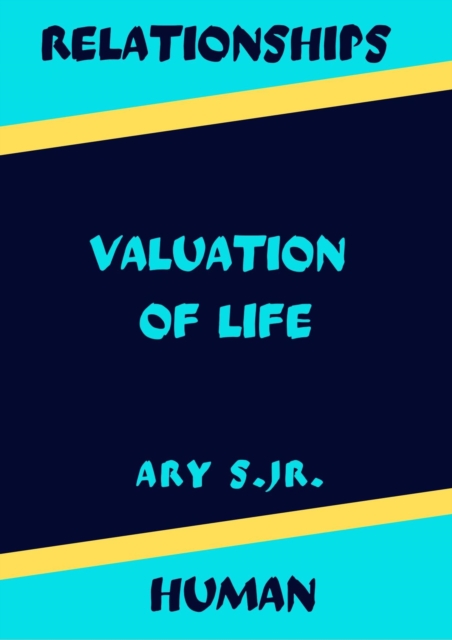 Relationship Human Valuation of Life