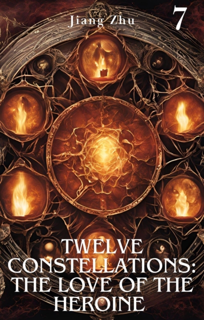 Twelve Constellations: The Love of the Heroine 7