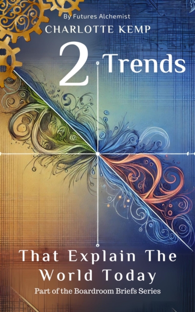 Two Trends That Explain The World Today