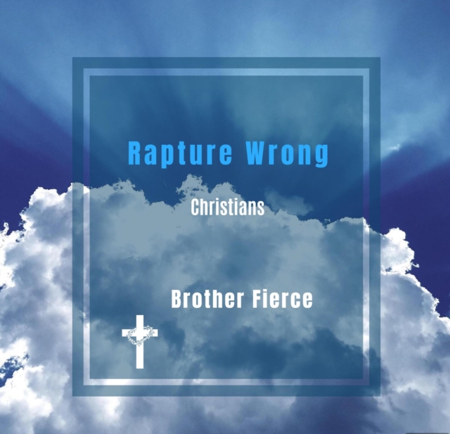 Rapture Wrong Christians