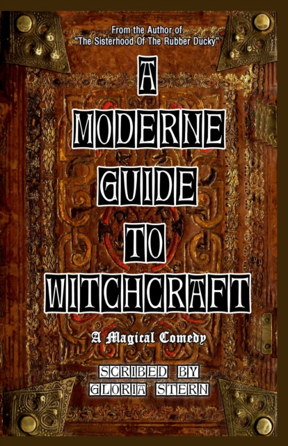 Moderne Guide To Witchcraft - A Magical Comedy