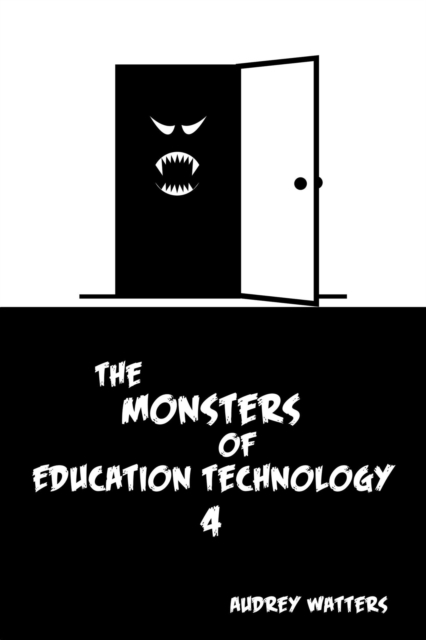 Monsters of Education Technology 4
