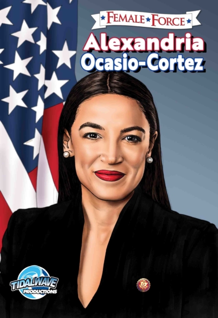Female Force: Alexandria Ocasio-Cortez