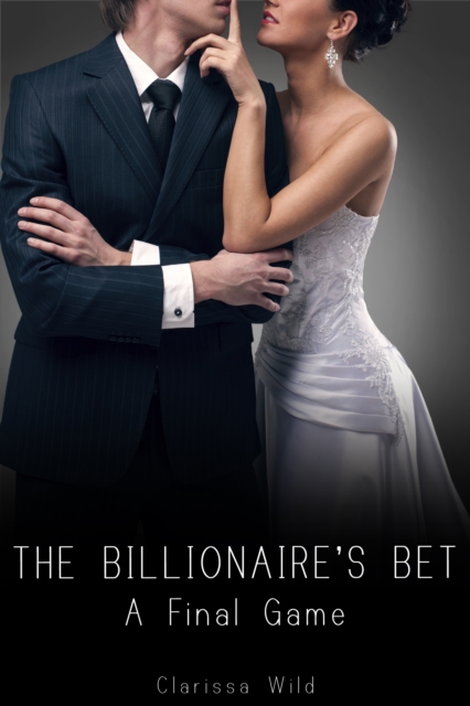 Billionaire's Bet: A Final Game