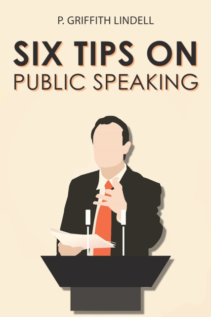 Six Tips on Public Speaking
