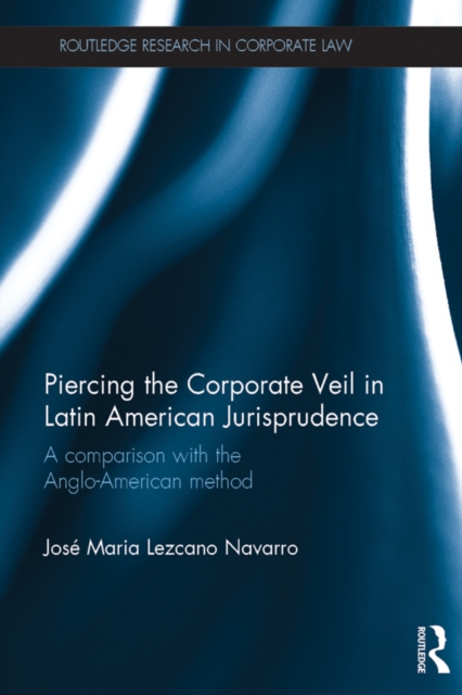 Piercing the Corporate Veil in Latin American Jurisprudence