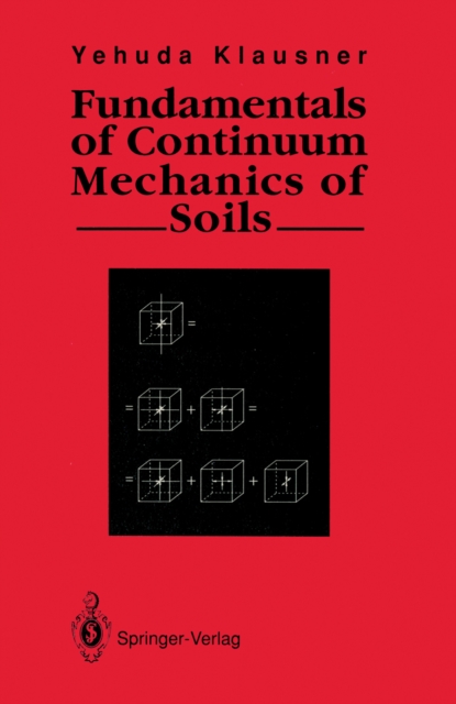 Fundamentals of Continuum Mechanics of Soils
