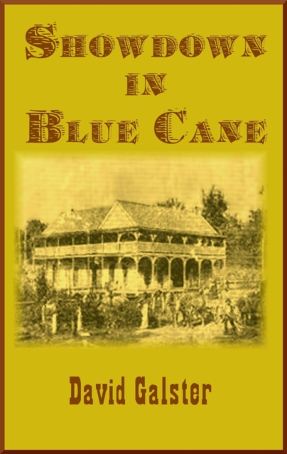 Showdown in Blue Cane