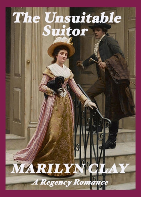 Unsuitable Suitor - A Regency Romance