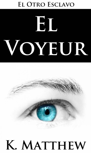 El Voyeur