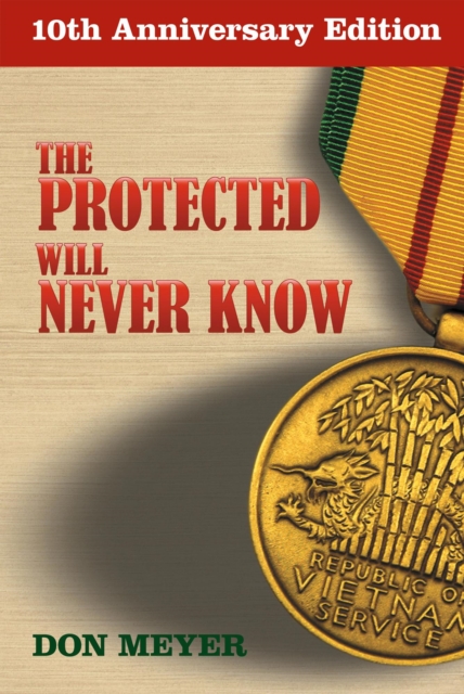 Protected Will Never Know: 10th Anniversary Edition